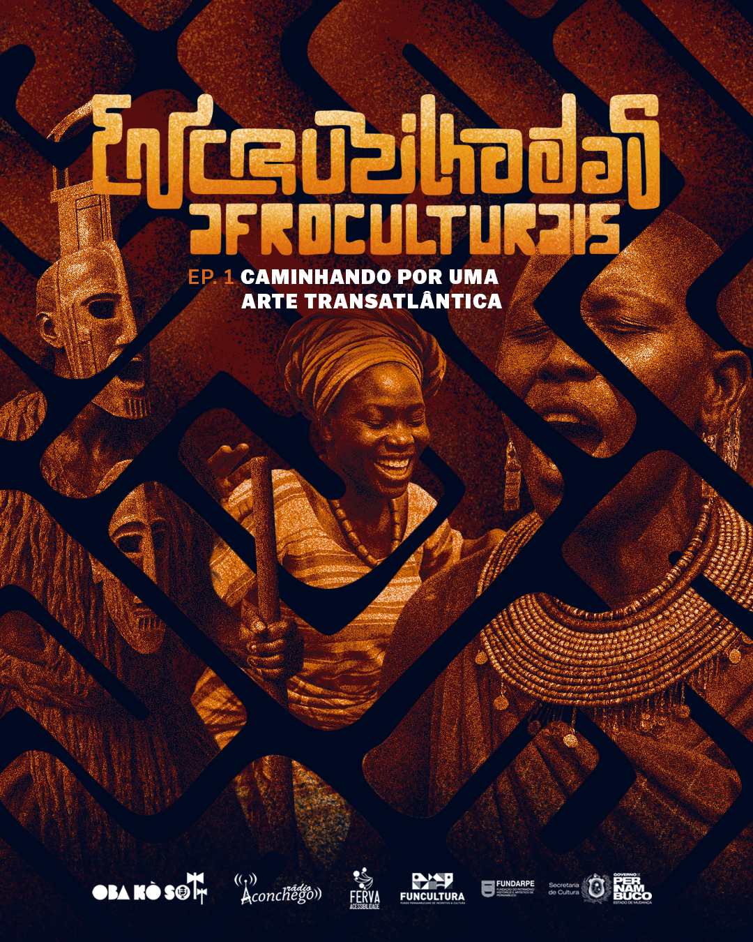 EP 1: Encruzilhadas Afroculturais: caminhando por uma arte transatlântica