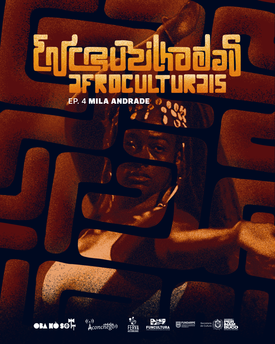 EP 4: Encruzilhadas Afroculturais com Milla Andrade